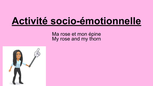 French well-being activity - Ma rose et mon épine (My rose and my thorn)