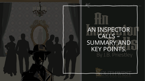 AN INSPECTOR CALLS - SUMMARY AND KEY POINTS - PERFECT FOR LAST MINUTE REVISION