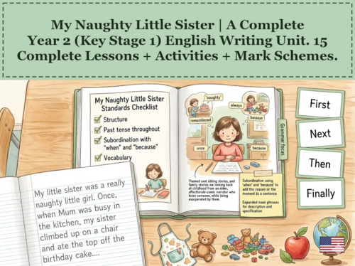 My Naughty Little Sister | Year 2 English Unit | 15 Complete Lessons + Resources + Mark Scheme