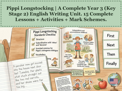 Pippi Longstocking | Year 3 English Unit | 15 Complete Lessons + Resources + Mark Scheme