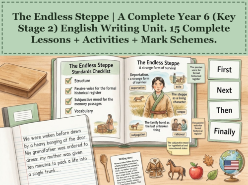 The Endless Steppe | Year 6 English Unit | 15 Complete Lessons + Resources + Mark Scheme