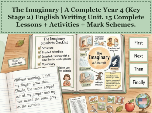 The Imaginary | Year 4 English Unit | 15 Complete Lessons + Resources + Mark Scheme