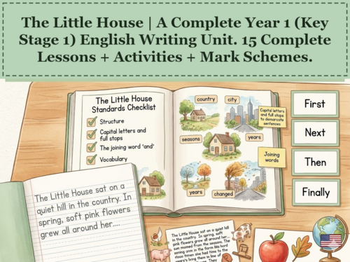 The Little House | Year 1 English Unit | 15 Complete Lessons + Resources + Mark Scheme