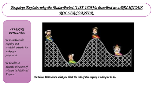 Key Stage 3 Tudor history unit of work - Why was the Tudor Period a Religious Rollercoaster?