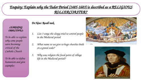 Key Stage 3 Why was the Tudor period a religious rollercoaster.L2 Henry VII and Humanism