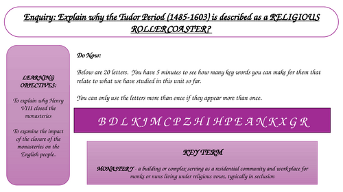 KS3 unit Why was the Tudor period a Religious Rollercoaster? L5 The dissolution of the monasteries