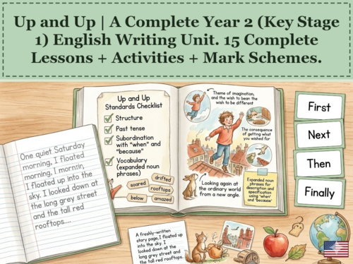 Up and Up | Year 2 English Unit | 15 Complete Lessons + Resources + Mark Scheme