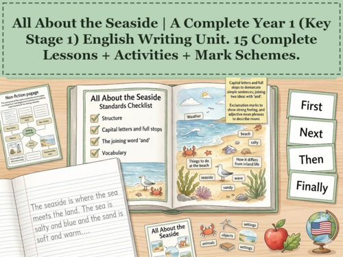 All About the Seaside | Year 1 English Unit | 15 Complete Lessons + Resources + Mark Scheme