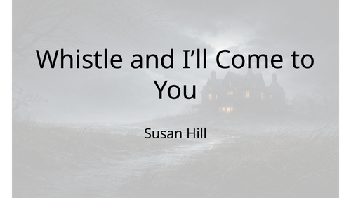 Whistle and I'll Come to You - Susan Hill