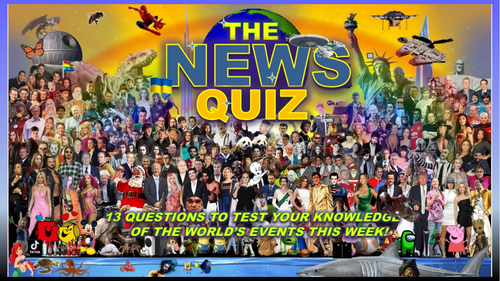 CURRENT WEEK The News Quiz May 18th - June 1st 2026 Form Tutor Time Current Affairs