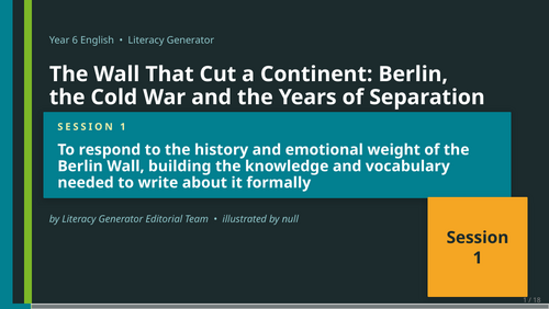Berlin, the Cold War and the Years of Separation | Year 6 English Unit | 15 lessons + Resources