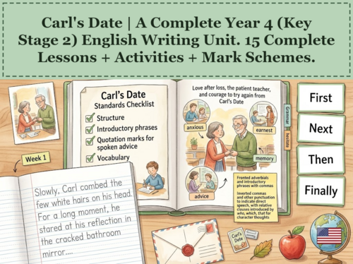 Carl's Date | Year 4 English Unit | 15 Complete Lessons + Resources + Mark Scheme