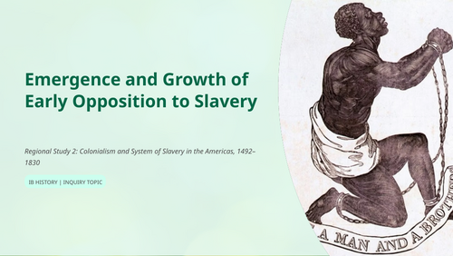 IB DP History Paper 3: Early Opposition to Slavery