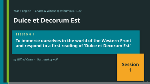 Dulce et Decorum Est | Year 6 English Unit | 15 Complete Lessons + Resources + Mark Scheme