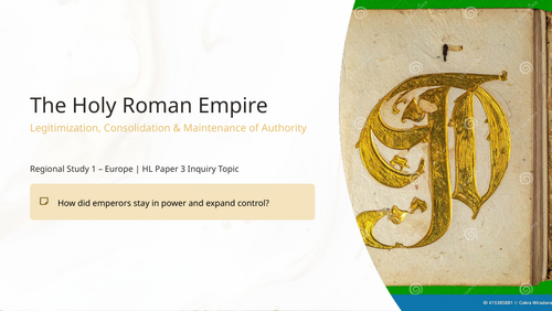 IB History Paper 3 Europe: Holy Roman Empire - Legitimization, Consolidation & Maintenance