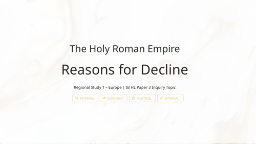 IB History Paper 3 Europe: Decline of the Holy Roman Empire