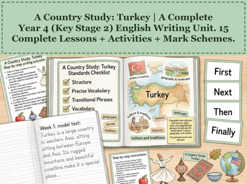 A Country Study: Turkey | Year 4 English Unit | 15 Complete Lessons + Resources + Mark Scheme