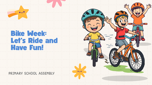Bike Week Assembly PowerPoint | Cycling Safety & Healthy Living | KS1 KS2