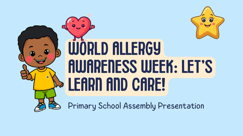 World Allergy Awareness Week Assembly PowerPoint | Allergy Safety & Inclusion | KS1 KS2