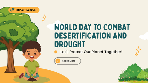 World Day to Combat Desertification and Drought Assembly PowerPoint | KS1 KS2 Geography & Environmen