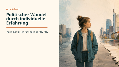 Ich fühl mich so fifty-fifty – Karin König – Political Change Through Individual Experience