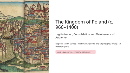 IB History Paper 3 Europe - Kingdom of Poland 966-1400 - Legitimisation & Maintenance