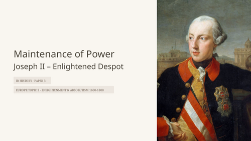 IB History Paper 3 Europe: Joseph II Maintenance of Power