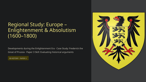 IB History Paper 3 Europe: Frederick the Great Developments during the Enlightenment
