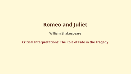Romeo and Juliet – William Shakespeare – The Role of Fate in the Tragedy