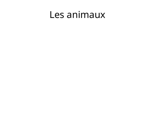 French animal powerpoint for key stage 2 learners.