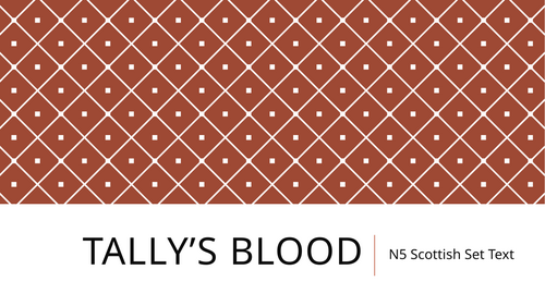Tally's Blood - National 5 SST Unit
