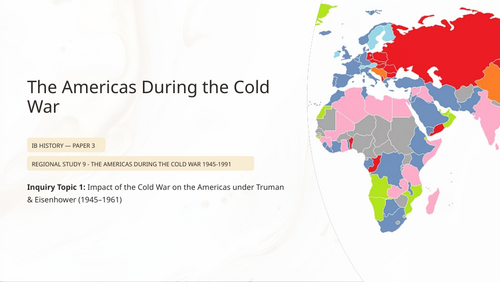 IB History Paper 3 Americas: Truman & Eisenhower Impact