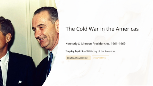 IB History HL Americas: Kennedy & Johnson Cold War Impact