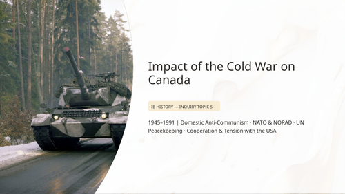 IB History HL Americas: Impact of the Cold War on Canada