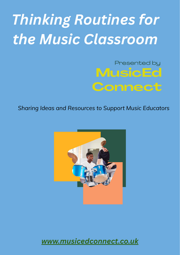 Thinking Routines in the Music Classroom