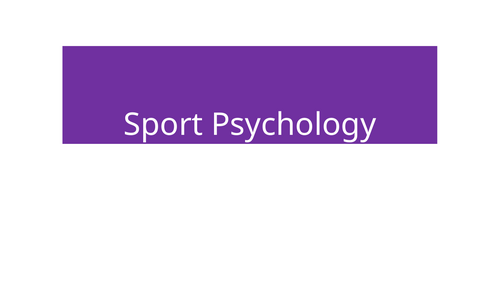 A Level Edexcel PE Sport Psychology Revision RECAP
