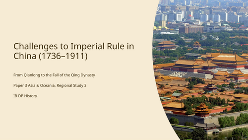 IB History HL Asia: Challenges to Imperial Rule in China 1736-1911