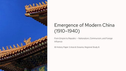 IB History HL Asia: Emergence of Modern China (1910-1949)
