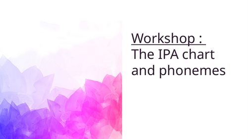 IPA and Phonemes workshop powerpoint