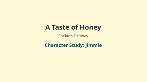 A Taste of Honey – Shelagh Delaney – Jimmie