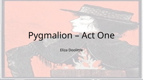 Pygmalion - Act One