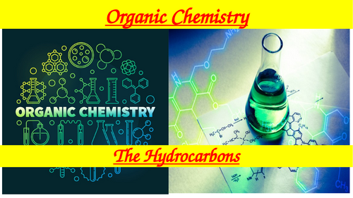 Organic Chemistry - The Hydrocarbons