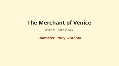 The Merchant of Venice – William Shakespeare – Character Study: Antonio