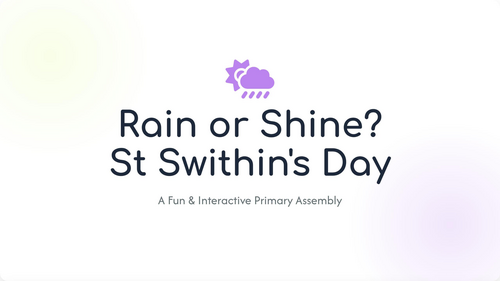 St Swithin’s Day Assembly | Weather, History, Kindness & British Traditions | KS1 & KS2