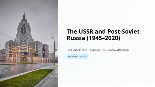 IB History HL Europe: The USSR & Post-Soviet Russia 1945-2020