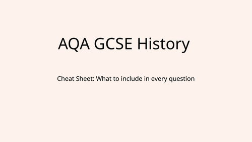 AQA GCSE History Cheat Sheet - How to structure every question