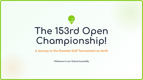 The 153rd Open Championship Assembly | KS1 & KS2 Sports Assembly | Golf, Determination & Sporting Su