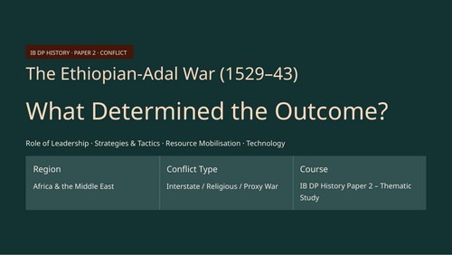 IB History Paper 2 Conflict: Ethiopian Adal War Outcome 1529 - 1543