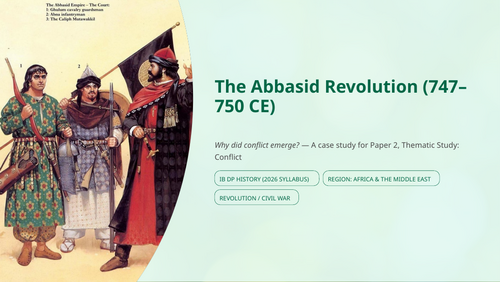 IB History Paper 2 Conflict: Abbasid Revolution 747-750 Conflict Causes