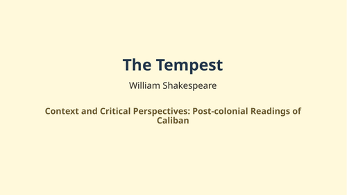 The Tempest - William Shakespeare – Post-colonial Readings of Caliban